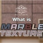 A blog post thumbnail for a guide on marble texture wall paint from Luxture. The text "What is Marble Texture" is overlaid on a stylish, blurred interior background, with the Luxture logo above.