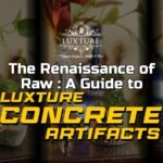 A guide to Luxture's concrete artifacts for home decor, featuring an image of a stylish concrete planter and decorative tray.